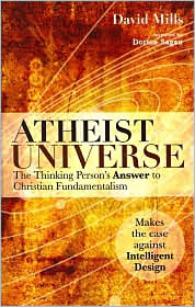 Atheist Universe : The Thinking Person's Answer to Christian Fundamentalism