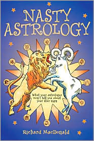Nasty Astrology by Richard MacDonald: Book Cover