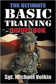 The Ultimate Basic Training Guidebook by Michael Volkin: Book Cover