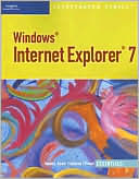 Windows Internet Explorer 7, Illustrated Essentials