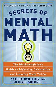 Secrets of Mental Math by Arthur Benjamin: Book Cover