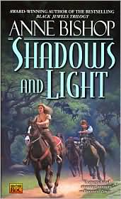 Shadows and Light (Tir Alainn Series #2) by Anne Bishop: Book Cover