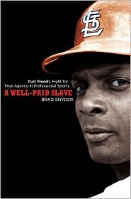 A Well-Paid Slave by Brad Snyder: Book Cover