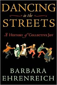 Dancing in the Streets by Barbara Ehrenreich: Book Cover