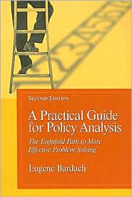 Practical Guide for Policy Analysis by Eugene Bardach: Book Cover
