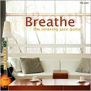 Breathe: The Relaxing Jazz Guitar: CD Cover