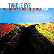 Alan Lomax's Southern Journey Remixed by Tangle Eye: CD Cover