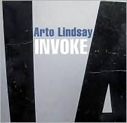 Invoke by Arto Lindsay: CD Cover