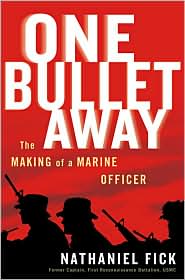 One Bullet Away by Nathaniel C. Fick: Book Cover