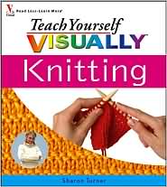 Teach Yourself VISUALLY Knitting by Sharon Turner: Book Cover