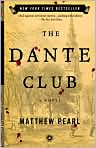 Book Cover Image. Title: The Dante Club, Author: by Matthew  Pearl