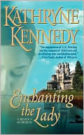 Enchanting the Lady by Kathryne Kennedy