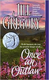 Once an Outlaw by Jill Gregory: Book Cover