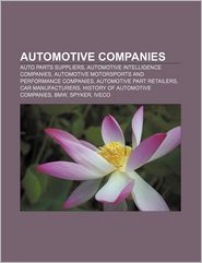 Automotive Companies: Auto Parts Suppliers, Automotive Intelligence Companies, Automotive Motorsports and Performance Companies