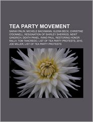 Tea Party Movement: Sarah Palin, Michele Bachmann, Glenn 