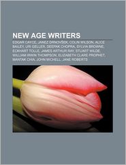 New Age Writers: Edgar Cayce, Janez Drnov Ek, Colin Wilson, 