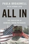 Book Cover Image. Title: All In: The Education of General David Petraeus, Author: by Paula  Broadwell
