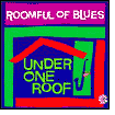 Under One Roof by Roomful of Blues: CD Cover