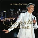 CD Cover Image. Title: Concerto - One Night in Central Park, Artist: Andrea Bocelli