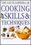 Encyclopedia of Cooking Skills and Techniques