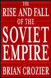 The Rise and Fall of the Soviet Empire