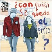 �Con Qui�n Se Queda el Perro?Jesse & Joy: CD Cover