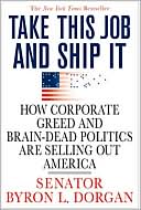 How Corporate Greed and Brain-Dead Politics are Selling Out America