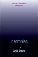 Insomniac
by Gayle Greene
(Feb. 2008)
read more