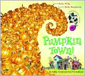 Book Cover Image. Title: Pumpkin Town! Or, Nothing Is Better and Worse Than Pumpkins, Author: by Katie McKy