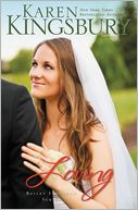 Book Cover Image. Title: Loving (Bailey Flanigan Series #4), Author: Karen  Kingsbury