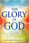 Book Cover Image. Title: The Glory of God, Author: by Guillermo  Maldonado