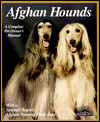 Afghan Hounds: Everything About Purchase, Care, Nutrition, Behavior, & Training