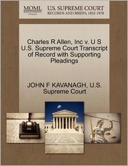 Charles R Allen, Inc v. U S U.S. Supreme Court Transcript of