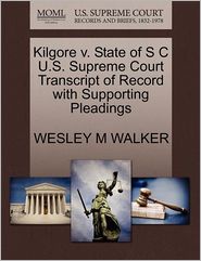 Kilgore V. State Of S C U.S. Supreme Court Transcript Of 