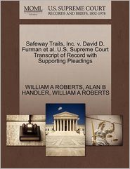 Safeway Trails, Inc. V. David D. Furman Et Al. U.S. Supreme 