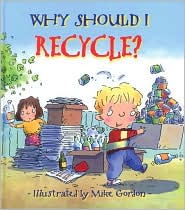 Why Should I Recycle? by Jen Green: Book Cover