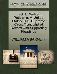 Jack E. Walker, Petitioner, V. United States. U.S. Supreme 