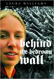 Behind the Bedroom Wall by Laura Williams: Book Cover