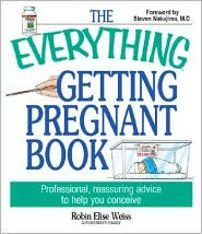 Everything Getting Pregnant Book by Robin Elise Weiss: Book Cover