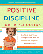 Book Cover Image. Title: Positive Discipline for Preschoolers:  For Their Early Years--Raising Children Who Are Responsible, Respectful, and Resourceful, Author: by Jane Nelsen