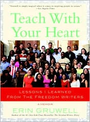 Teach with Your Heart by Erin Gruwell: Book Cover