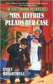 Mrs. Jeffries Pleads Her Case (Mrs. Jeffries Series #17) by Emily Brightwell: Book Cover
