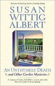 An Unthymely Death and Other Gardening Mysteries by Susan Wittig Albert: Book Cover