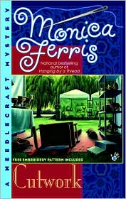 Cutwork (Needlecraft Mysteries Series #7) by Monica Ferris: Book Cover