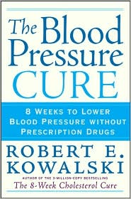 Blood Pressure Cure by Robert E. Kowalski: Book Cover