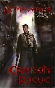 Crimson Rogue (Crimson City Series #6) by Liz Maverick: Book Cover