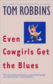 Even Cowgirls Get the Blues by Tom Robbins: Book Cover
