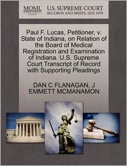 Paul F. Lucas, Petitioner, V. State Of Indiana, On Relation 