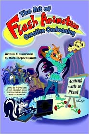 The Art of Flash Animation: Creative Cartooning