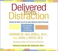 Delivered from Distraction by Edward M. Hallowell: CD Audiobook Cover